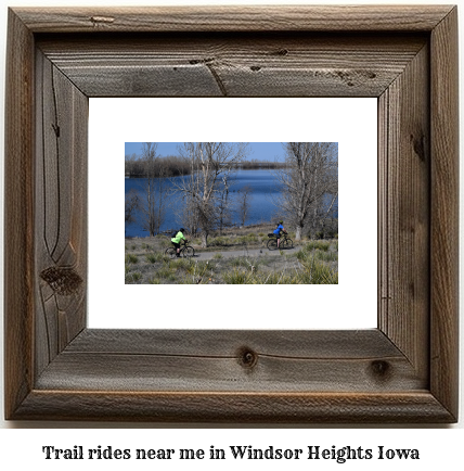 trail rides near me in Windsor Heights, Iowa